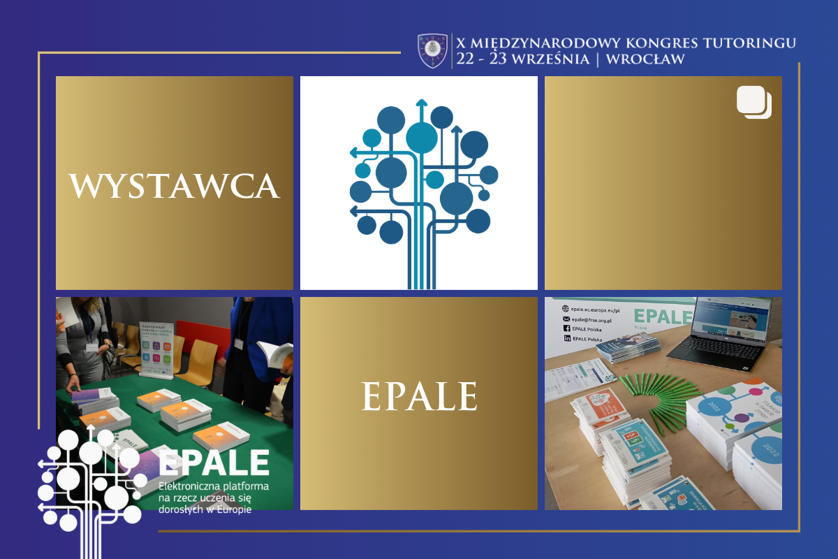 EPALE edukacja dorosłych, platforma edukacyjna - oficjalny wystawca największego wydarzenia tutorskiego w Polsce - X Międzynarodowego Kongresu Tutoringu