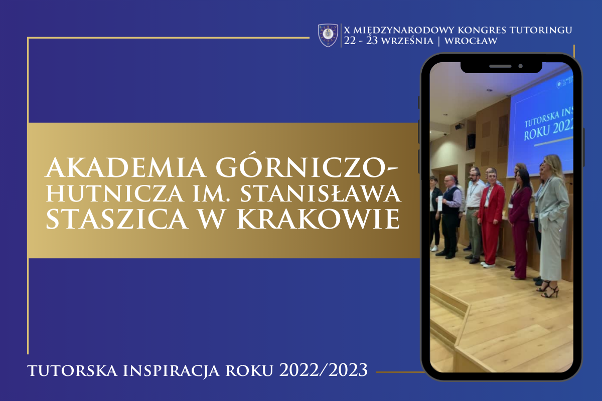 Akademia Górniczo-Hutnicza im. Stanisława Staszica w Krakowie - Tutorska Inspiracja Roku 2022/2023 na X Międzynarodowym Kongresie Tutoringu